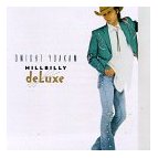 Dwight Yoakam--Hillbilly Deluxe CD